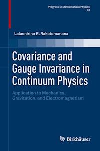 Covariance and Gauge Invariance in Continuum Physics - Lalaonirina R. Rakotomanana - ebook