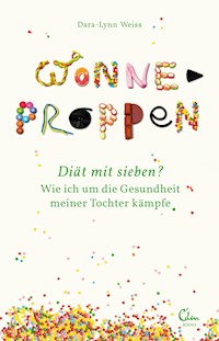 Wonneproppen - Dara-Lynn Weiss - ebook