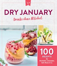 Dry January - Drinks ohne Alkohol -  - ebook