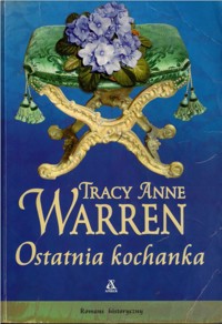 Ostatnia kochanka - Tracy Anne Warren - ebook