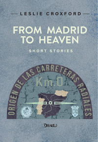 From Madrid to Heaven - Leslie Croxford - ebook