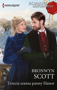 Trzecia szansa panny Elanor - Bronwyn Scott - ebook