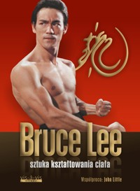 Sztuka kształtowania ciała - John Little, Bruce Lee - książka