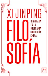 La filosofía de Xi Jinping - Yu Man - ebook