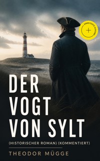Der Vogt von Sylt (Historischer Roman) (Kommentiert) - Theodor Mügge - ebook
