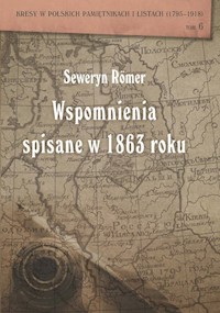 Seweryn Romer Wspomnienia spisane w 1863 roku -  - książka