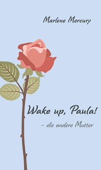 Wake up, Paula! - Marlene Mercury - ebook