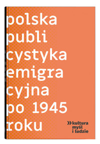 Polska publicystyka emigracyjna po 1945 roku -  - książka