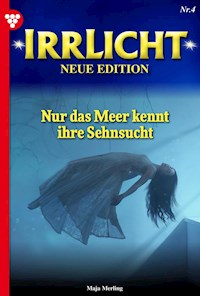 Nur das Meer kennt ihre Sehnsucht - Maja Merling - ebook