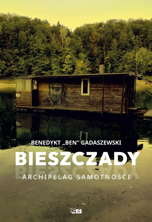 Okładka książki Bieszczady. Archipelag samotności