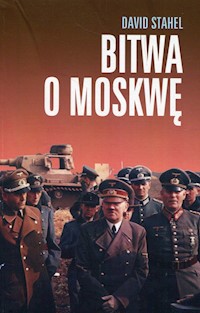 Bitwa o Moskwę - Stahel David - książka