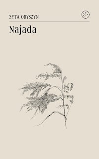 Najada - Oryszyn Zyta - ebook + książka