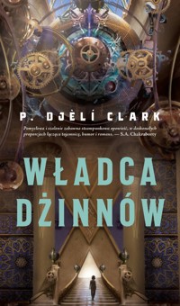 Władca dżinnów - P. Djèlí Clark - ebook + książka