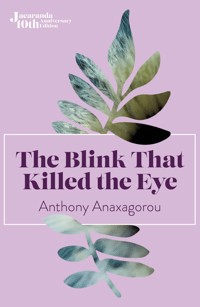The Blink That Killed The Eye - Anaxagorou Anthony - ebook