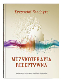 Muzykoterapia receptywna - Stachyra Krzysztof - książka