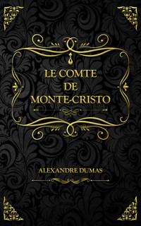 Le Comte de Monte-Cristo - Alexandre Dumas - ebook