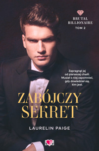 Zabójczy sekret. Brutal Billionaire. - Laurelin Paige - ebook