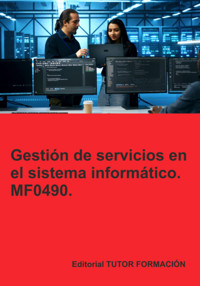 Gestión De Servicios En El Sistema Informático. Mf0490. - Beatriz Coronado García - ebook