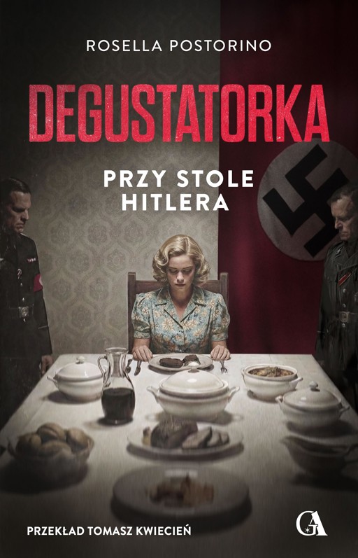 Okładka książki Degustatorka. Przy stole Hitlera