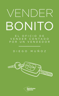 Vender bonito - Diego Muñoz - ebook