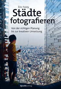 Städte fotografieren - Éric Forey - ebook