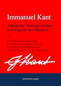 Allgemeine Naturgeschichte und Theorie des Himmels - Immanuel Kant - ebook