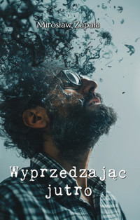 Wyprzedzając jutro - Zapała Mirosław - książka