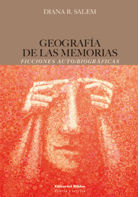 Geografía de las memorias - Diana B. Salem - ebook