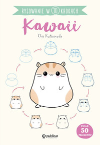 Rysowanie w 10 krokach. Kawaii - Chie Kutsuwada - książka