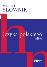 Wielki słownik języka polskiego. Tom 2. H-N - zbiorowa praca - książka