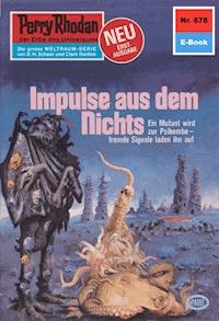 Perry Rhodan 878: Impulse aus dem Nichts - Ernst Vlcek - ebook