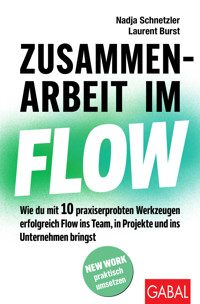 Zusammenarbeit im Flow - Nadja Schnetzler - ebook