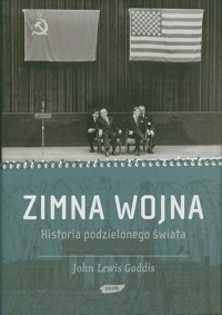 Zimna wojna. Historia podzielonego świata - John Lewis Gaddis - ebook