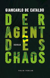 Der Agent des Chaos - Giancarlo De Cataldo - ebook