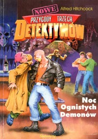 Nowe przygody trzech detektywów. Noc Ognistych Demonów - Alfred Hitchcock - ebook