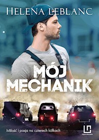 Mój mechanik - Leblanc Helena - ebook + książka