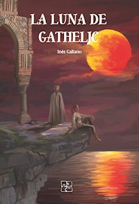 La luna de Gathelic - Ines Galiano - ebook