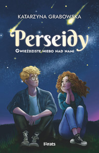 Gwieździste niebo nad nami. Tom 1: Perseidy - Katarzyna Grabowska - ebook + audiobook + książka