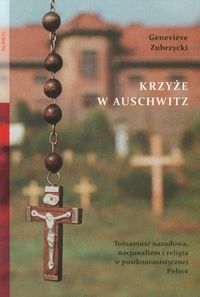 Krzyże w Auschwitz - Zubrzycki Genevieve - książka