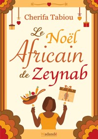 Le Noël Africain de Zeynab - Cherifa Tabiou - ebook