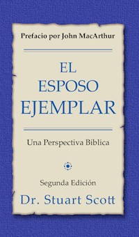 El esposo ejemplar - Stuart Scott - ebook