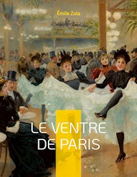 Le Ventre de Paris - Émile Zola - ebook