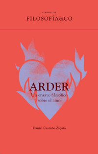 Arder - Daniel Castaño - ebook