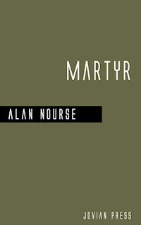 Martyr - Alan Nourse - ebook