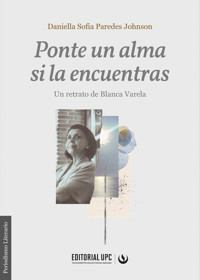 Ponte un alma si la encuentras - Daniella Sofia Paredes Johnson - ebook