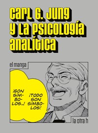 Carl G. Jung y la psicología analítica - Carl Gustav Jung - ebook
