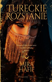 Tureckie rozstanie - Hafif Mira - ebook + książka