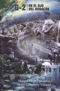G-2 en el ojo del huracán - Manuel Hevia Frasquieri - ebook
