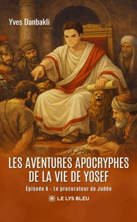 Le procurateur de Judée - 6e épisode - Yves Danbakli - ebook