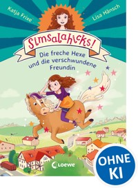 Simsalahicks! 2 - Die freche Hexe und die verschwundene Freundin - Katja Frixe - ebook